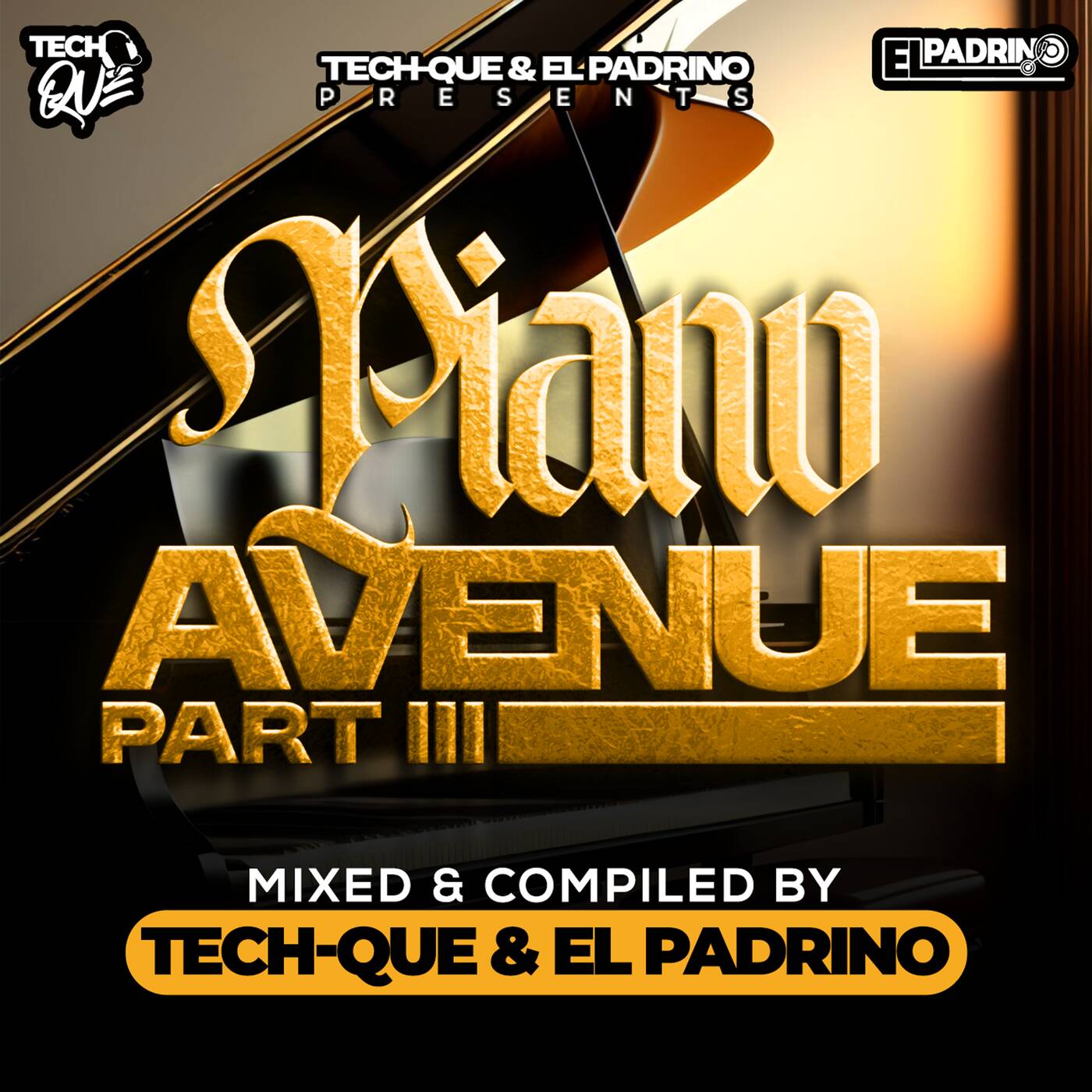 Piano Avenue Part III Mixed by Tech-Que & El Padrino episode artwork