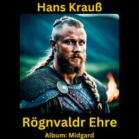Rögnvaldr Ehre by Hans Krauß