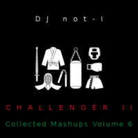 Collected Mashups Vol. 6: Challenger II