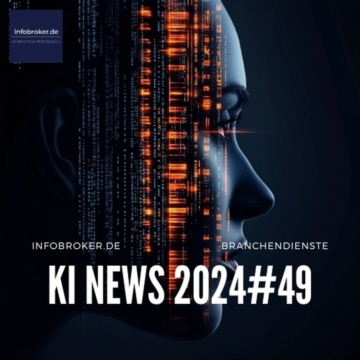 KI News – 2024#49 – Künstliche Intelligenz in Branchen und Märkten episode artwork
