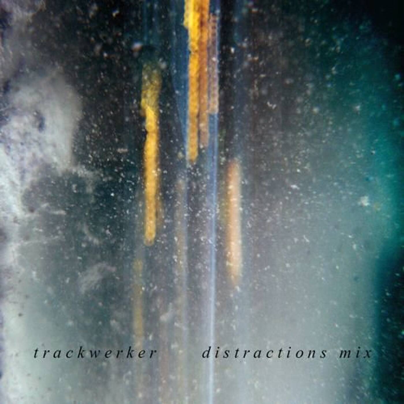 Trackwerker Distractions Mix episode artwork