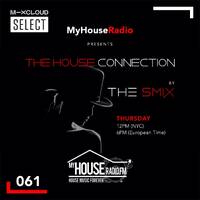The House Connection #61, Live on MyHouseRadio (January 14, 2021) by The Smix
