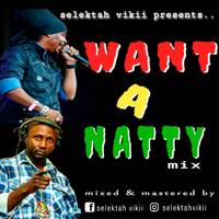 WANT A NATTY MIX - @selektahvikii [+254 720535772].. by Selektah Vikii