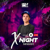 X NIGHT SESSION - HALF SHARK - 2021.05.02 by Rádió X | X Archívum | radiox.hu