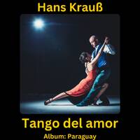 Tango del Amor by Hans Krauß