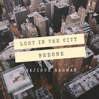 Lost In The City by Sajibur Rahman