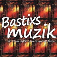 Bastixs - Muzik ( Original Mix ) by Bastixs