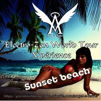 01 Electro-zen World Tour X'périence (Ibiza Sunbeach)(2025) by DJ Angel's Twine (L'ange céleste de l'electro)