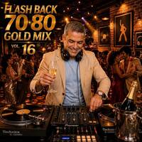 FLASH BACK 70 80 GOLD MIX VOL 16 by Carlos Henrique Rodrigues