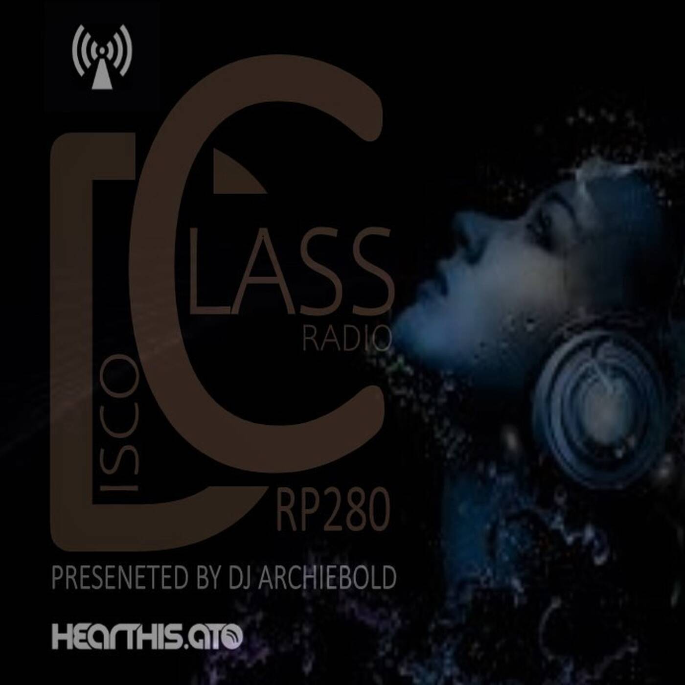 Disco Class Radio RP.280 Presented by Dj Archiebold [12 July 2023 Inliner] Underground Ep live episode artwork