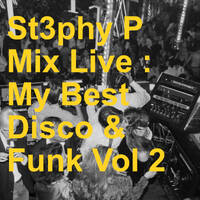 St3phy P. Live "My Best Disco &amp; Funk Vol 2" Oct 2017 by DJ St3phy P
