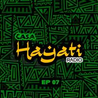 CASA HAYATI RADIO - EP 007 by DJ ABL