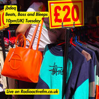 jbdeq - Beats, bass and bleeps 07/07/26 by RadioActive FM Dance