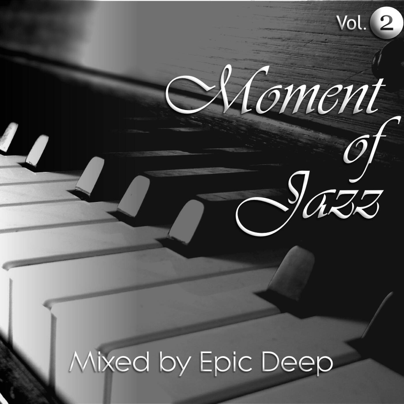 Epic Deep - Moment Of Jazz 02 episode artwork