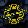 dj Mista Carter