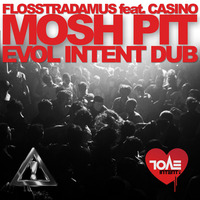 Flosstradamus - Mosh Pit (Evol Intent lightning TBT Dub) [FREE DOWNLOAD] by Evol Intent