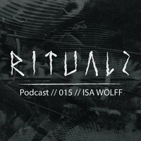 Rituals Podcast by Isa Wolff