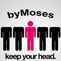 Keep your head  by Moses by Apoplex