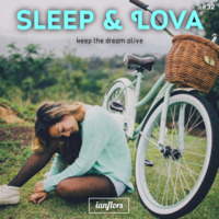 Sleep &amp; Lova #32 By Ianflors by IANFLORS (keep the dream alive)