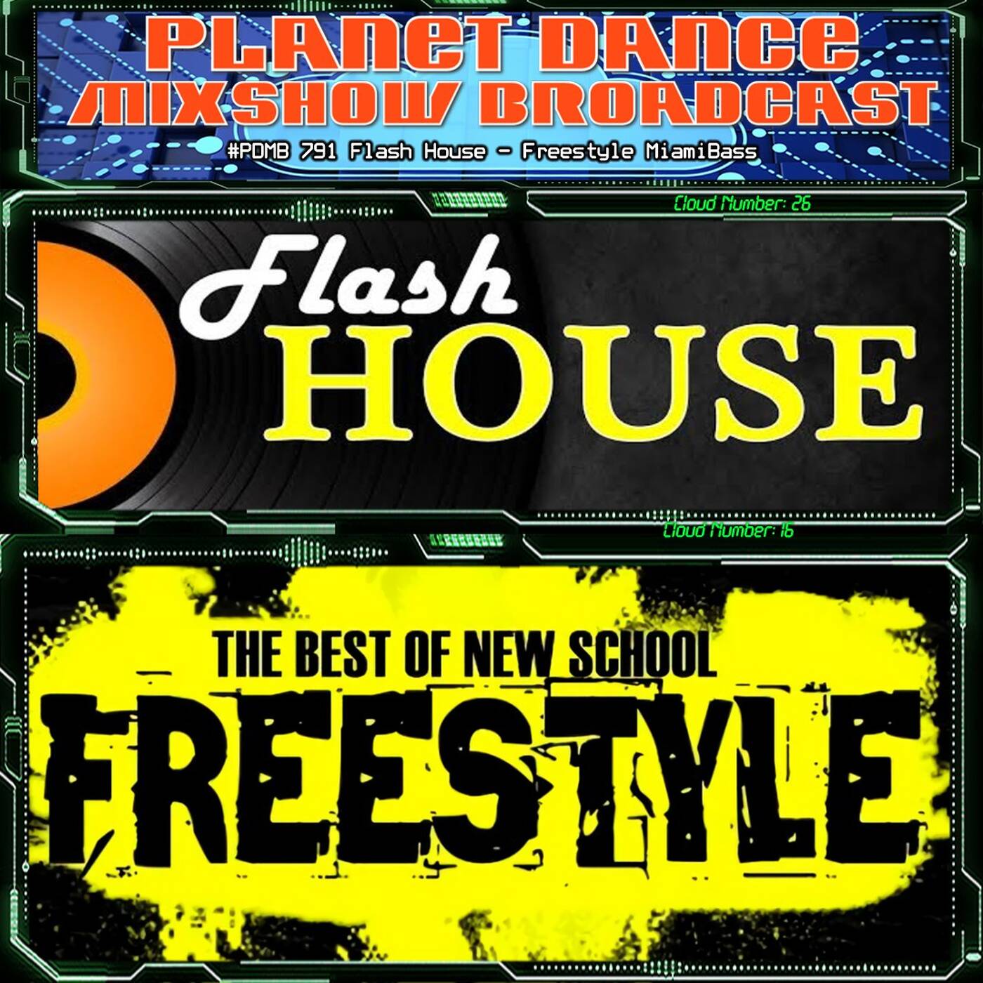 Planet Dance Mixshow Broadcast 791 Flash House - Freestyle MiamiBass episode artwork