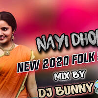NAYI DHORO NEW FOLK SONG { 2020 SPL REMIXE MIX BY DJ BUNNY 9700314488 &amp; 7396258584.mp3 by www.Djoffice.in