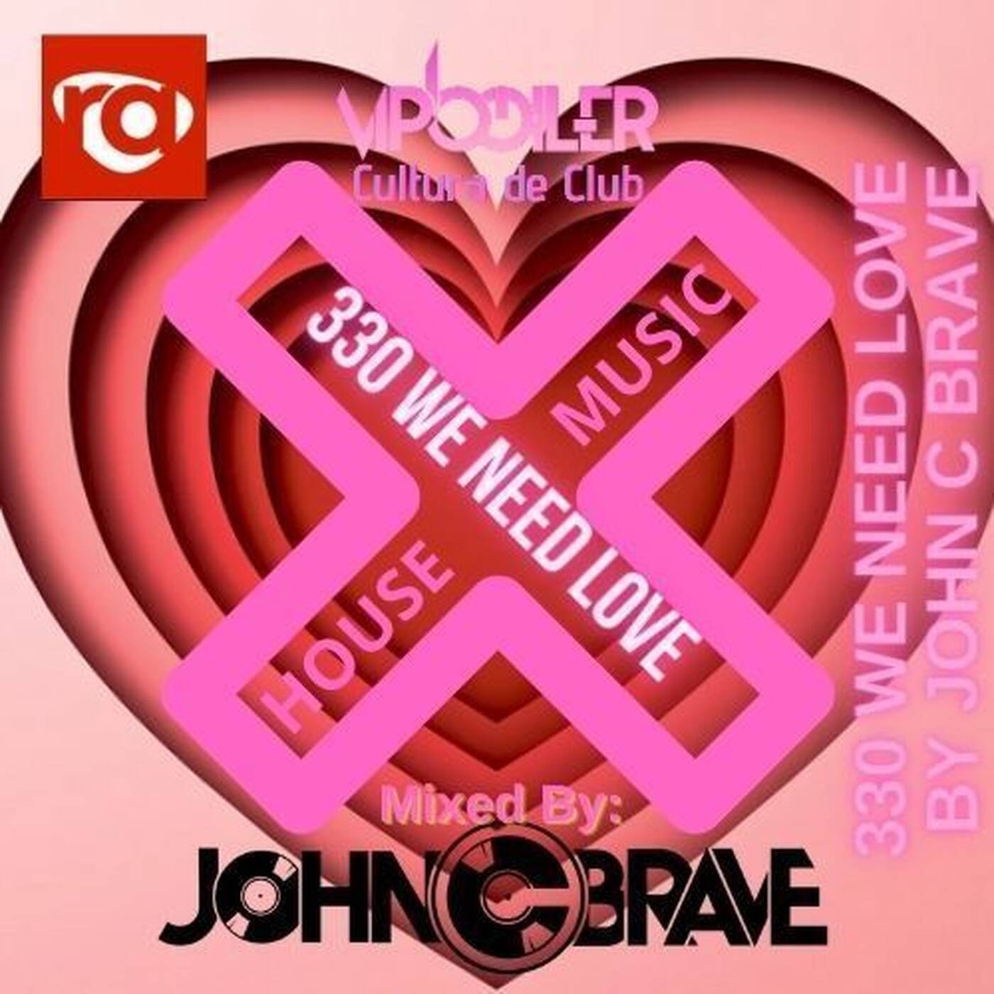 330 WE NEED LOVE BY JOHN C BRAVE SZONA DJ 21 03 2026