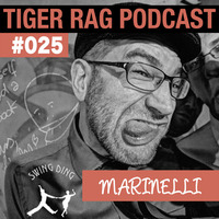 Wobbleswing 5 - Tiger Rag Podcast #025 by Marinelli