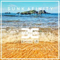 Sunk Afinity Sessions Episode 168 June 2025 by Sunk Afinity Sessions by Japhet Be
