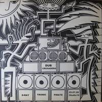 Dub Crusaders_D-RAY + TRONIC HIFI + ONKEL BO by GANGZTA KID