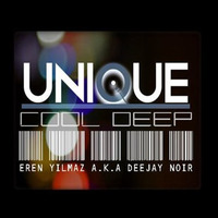 Unique Cool Deep by Eren Yılmaz a.k.a Deejay Noir by Eren Yılmaz a.k.a Deejay Noir