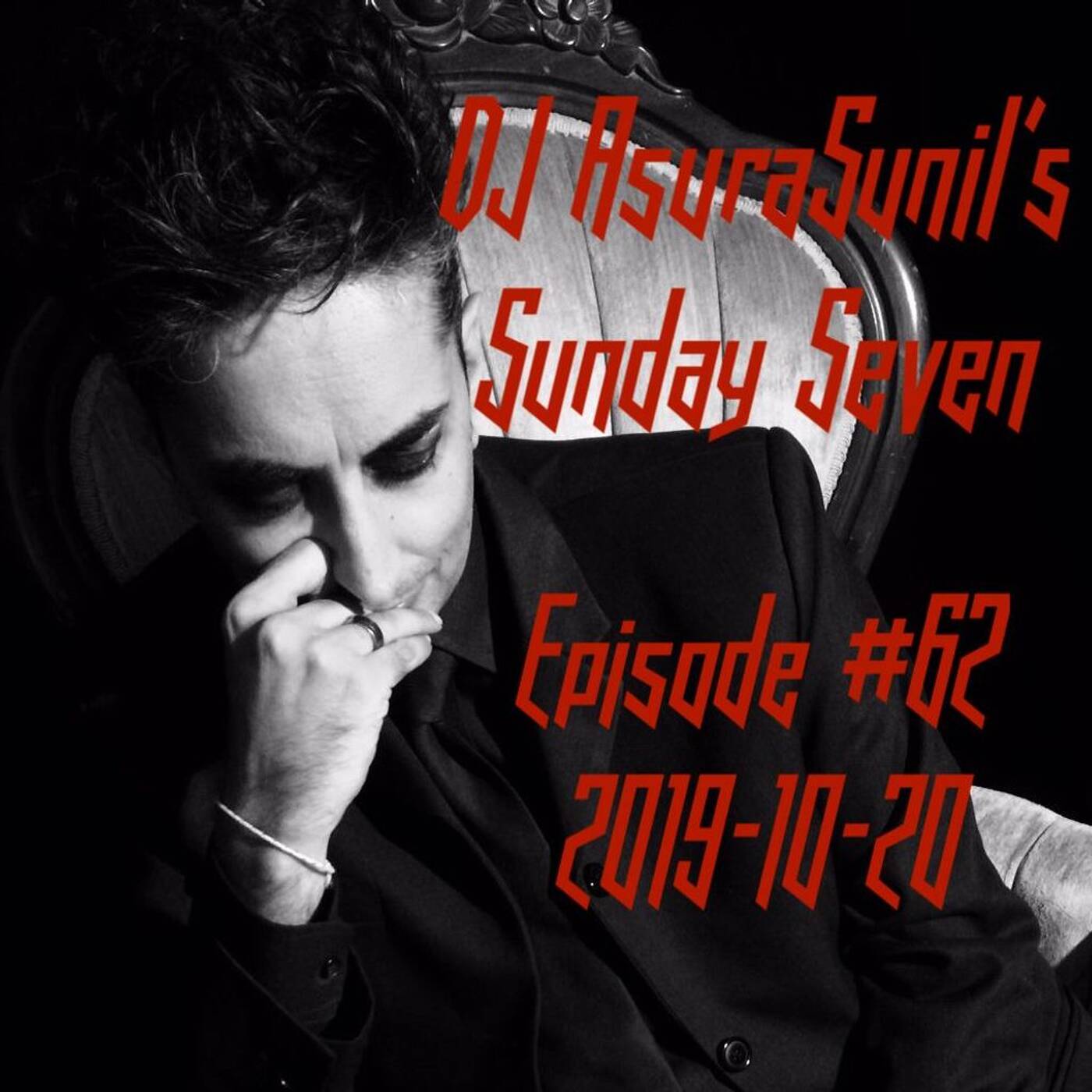 DJ AsuraSunil's Sunday Seven Mixshow #62 - 20191020 episode artwork