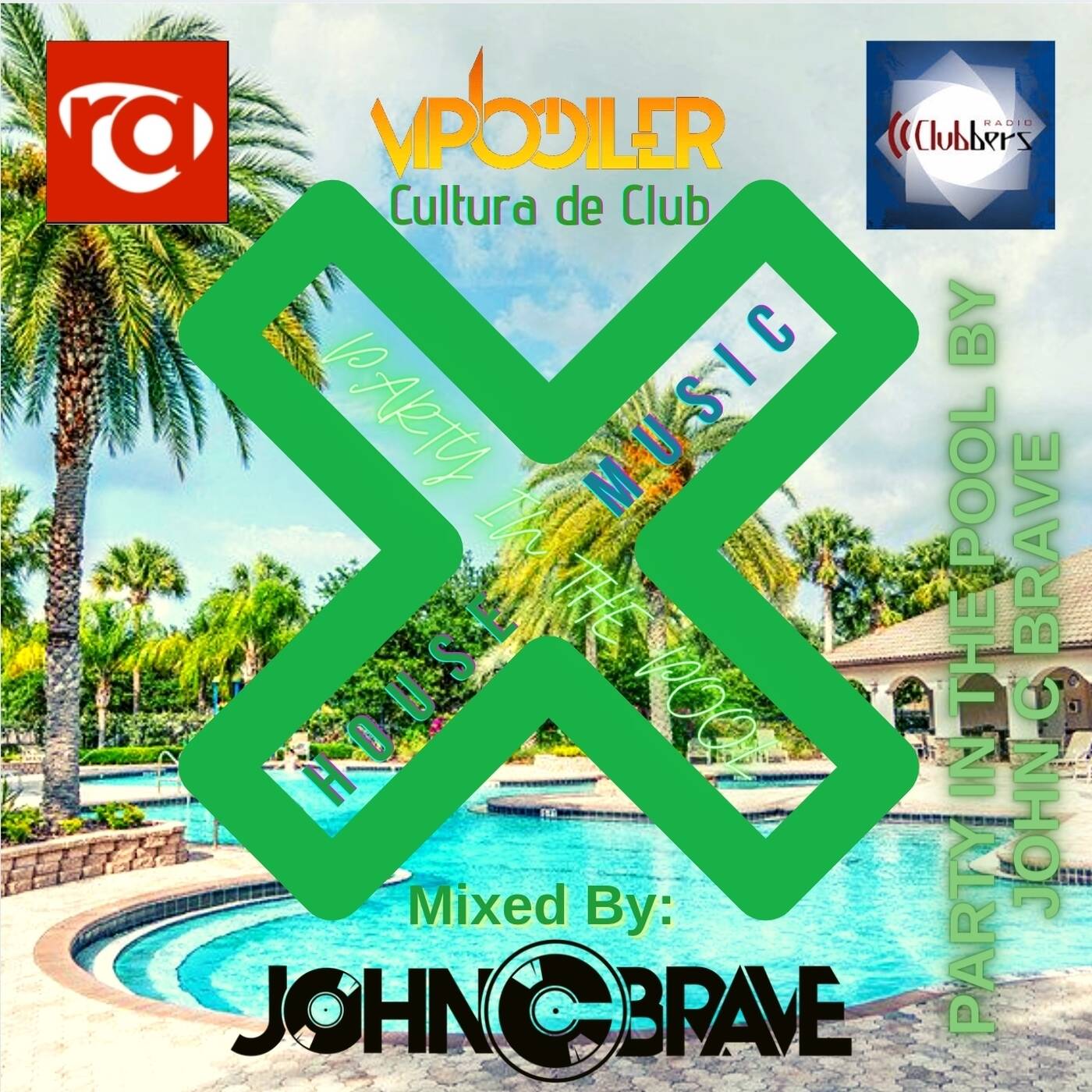 94 PARTY IN THE POOL SUMMER HOUSE SESSION BY JOHN C BRAVE CLUBBERS RADIO 31 07 2021 episode artwork