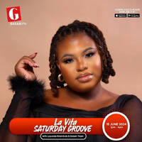 Gagasi FM - Saturday Groove - La Vita by La Vita - The Experience
