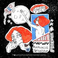 ANYWAY ANYWHERE ANYONE FOREVER by charlimusic