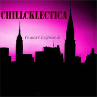 Chillcklectica by Mixamorphosis