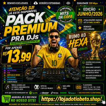 REPERT&Oacute;RIO PREMIUM PRA DJS PACK JUNHO 2026