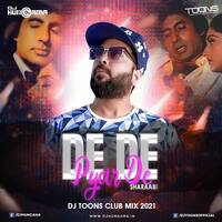 De De Pyar De - Sharaabi (DJ Toons Club Mix 2021) by djtoonsofficial