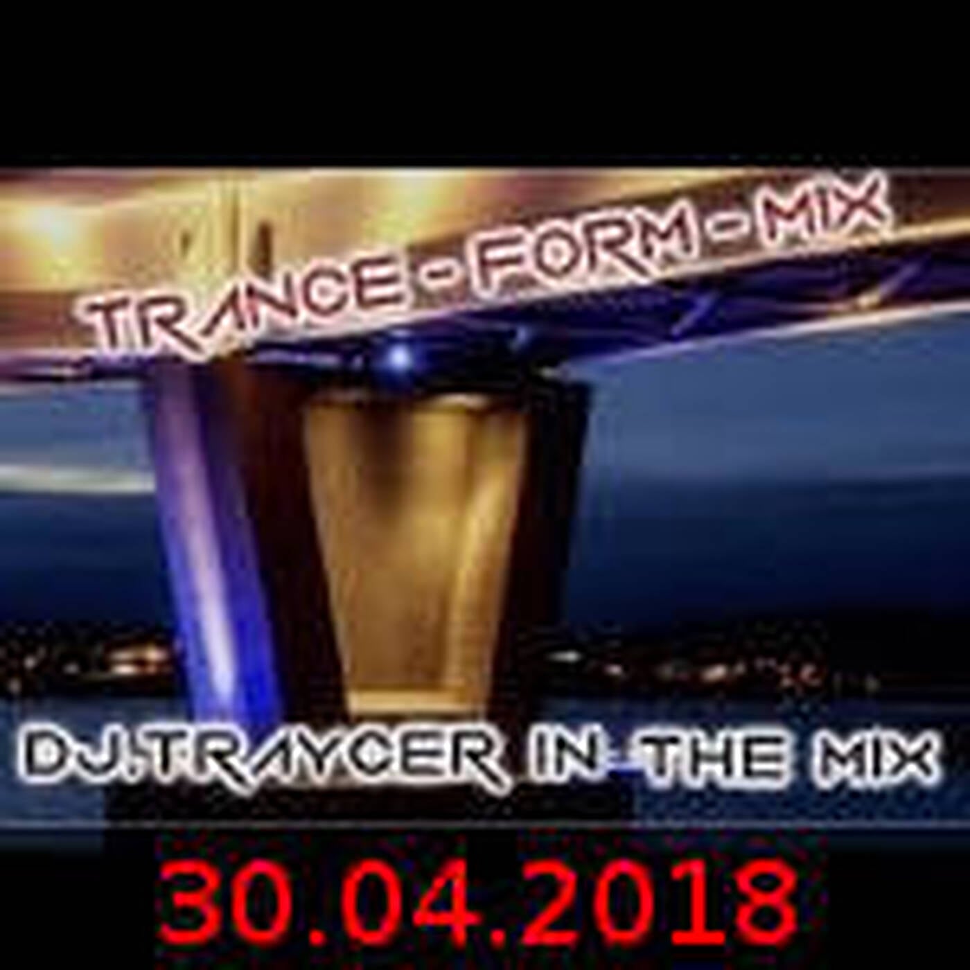 The Trance-Form-Mix (30042018) episode artwork