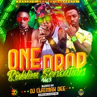One Drop Riddim Sensation Vol 3 - Dj Claimax Dee by Dj Claimax_Dee