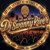 IN THE MIX WITH DJ SWANNY RIVER 6_25_26 by Dj Swanny River