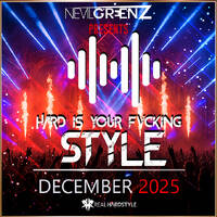 Nevil Greenz presents Hard Is Your Fvcking Style | DECEMBER 2025 by Nevil Greenz