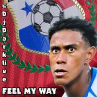 FEEL MY WAY by Dj Darklive by Dj Darklive