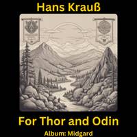 For Thor and Odin (Neu) by Hans Krauß