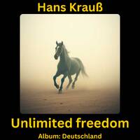 Unlimited freedom by Hans Krauß