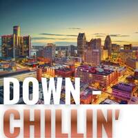 Down Chillin&rsquo; &ndash; The Series