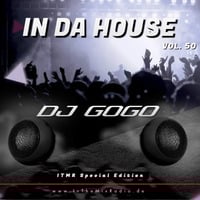 DJ Gogo In Da House - Vol.50 (ITMR Special Edition) by InTheMixRadio