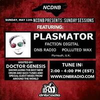 NCDNB Sunday Sessions - 05/12/19 - Plasmator Guest Mix by Doctor Genesis