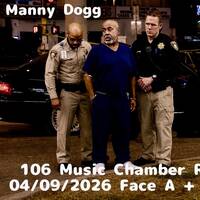 106 Music Chamber Radio 04092026 Face A by Manny Dogg
