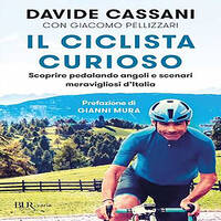 SLOW BOOKS | CICLOTURISMO | DAVIDE CASSANI - IL CICLISTA CURIOSO by RADIO FRANCIGENA - LA VOCE DEI CAMMINI