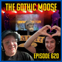 The Gothic Moose – Episode 620 – with hosts DJ Moose &amp; ZXSP 🇺🇦🎶 by DJ Moose